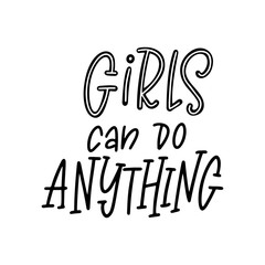 Hand drawn lettering phrase. Feminist slogan for poster or card. Woman motivation slogan. Isolated on white background. Vector illustration