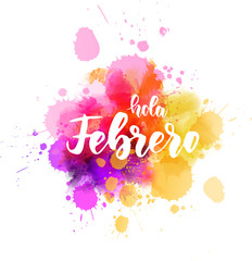Hola Febrero - lettering on watercolor splash background © Artlana