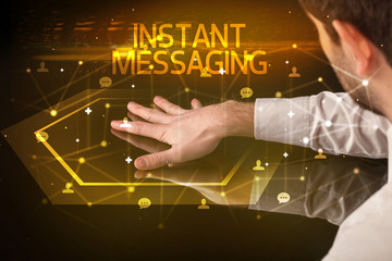 Navigating social networking with INSTANT MESSAGING inscription, new media concept