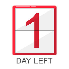 One day left red board. Vector isolated element