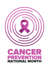 Cancer Prevention National Month. Celebrate annual in February. Control and protection. Awareness campaign. Medical healthcare concept. Poster with ribbon. Banner and background. Vector illustration