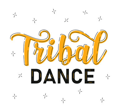 Tribal Dance. Lettering. Belly dance stile. Text isolated on white background. Vector stock illustration. 