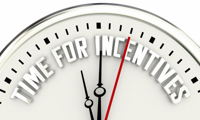 Obraz na płótnie Canvas Time for Incentives Bonuses Payments Clock Words 3d Illustration
