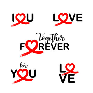 Set of lettering phrase about love to valentines day. Calligraphy design with red heart. Illustration collection for poster, greeting card, photo album, banner.