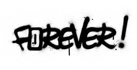 graffiti forever word sprayed in black over white