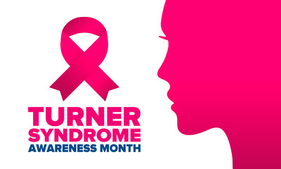Turner Syndrome Awareness Month. Celebrate annual in February. Woman healthcare. Girl solidarity. Cancer Control and protection. Female disease. Medical healthcare concept. Vector poster