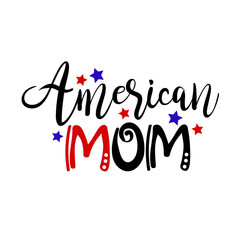 American mom Patriotic Cut files Independence day