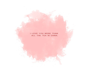 I love you more than all the tea in China_ "Cute Girls Quotes"