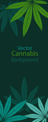The vertical vector background of cannabis leaves on dark green background.