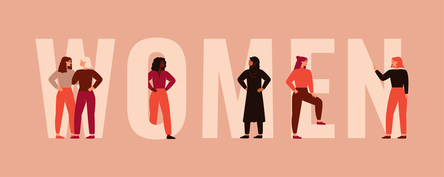 Strong women and girls different nationalities and cultures stand together near the big letters of the word Women. Female friendship, union of feminists or sisterhood. Colorful vector illustration.