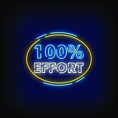 100% Effort Neon Signs Style Text Vector