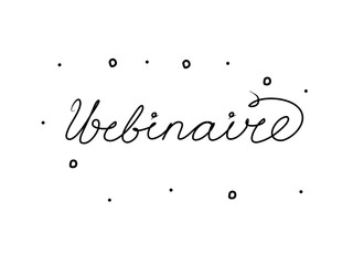Webinaire phrase handwritten with a calligraphy brush. Webinar in French. Modern brush calligraphy. Isolated word black