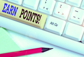Word writing text Earn Points. Business photo showcasing collecting scores in order qualify to win...