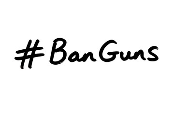 Hashtag Ban Guns