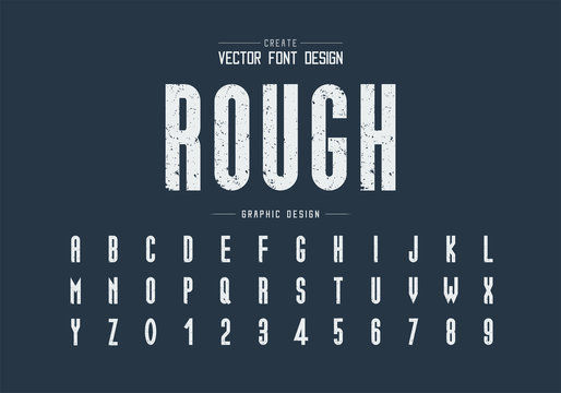 Texture Font And Alphabet Vector, Rough Tall Typeface Letter And Number Design