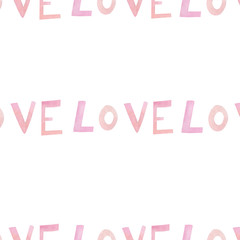 watercolor pattern with the inscription love. Illustration for valentines day