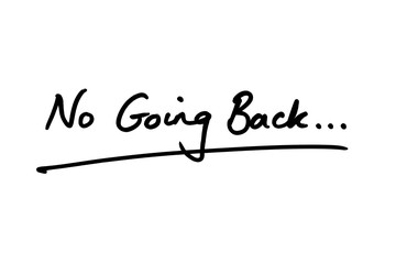 Fototapeta premium No Going Back