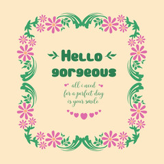 Fototapeta na wymiar Beautiful crowd of leaf and flower frame, for hello gorgeous card template design. Vector