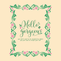 Obraz premium Cute of leaf and pink wreath frame, for seamless hello gorgeous card design. Vector