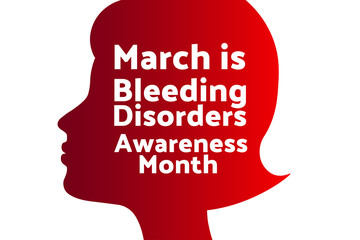 March is Bleeding Disorders Awareness Month concept. Template for background, banner, card, poster with text inscription. Vector EPS10 illustration.