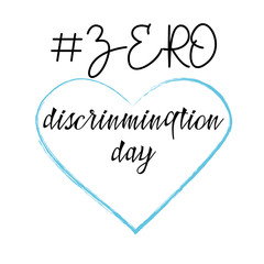 Typography poster for Zero Discrimination Day on 1 March  Illustration. UN Holidays. Human rights concept.