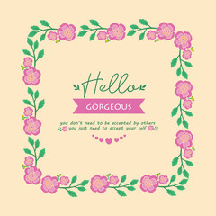 Antique frame with leaf and pink wreath, for hello gorgeous card decor. Vector