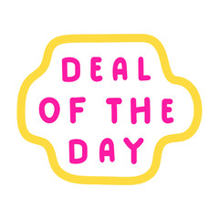 Deal of the day. Vector badge illustration on white background.