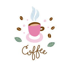 Coffee cup vector card. Cute hot drink with coffee beans and lettering on white background