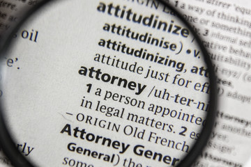 The word or phrase attorney in a dictionary.
