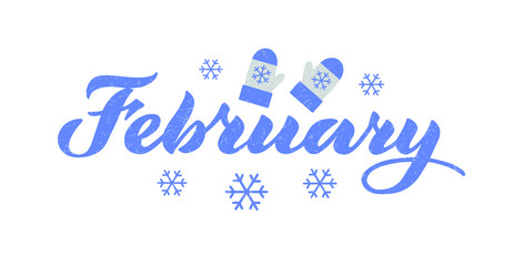 February - vector lettering of hand drawn.  Blue illustration with mittens and snowflakes isolated on white.  Lettering, handwritten words, design elements. EPS 10