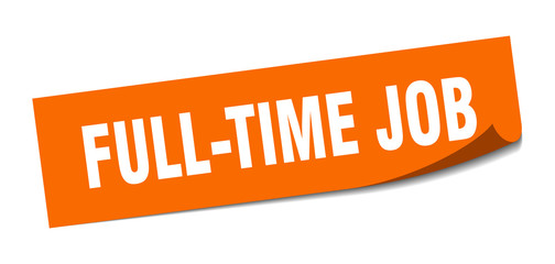 full-time job sticker. full-time job square sign. full-time job. peeler