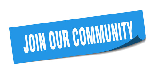 join our community sticker. join our community square sign. join our community. peeler