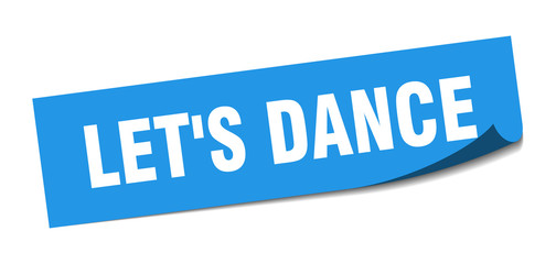 let's dance sticker. let's dance square sign. let's dance. peeler