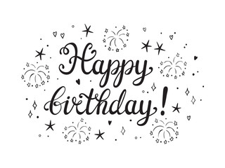 Happy Birthday Greeting card template. Hand drawn Lettering and doodle Fireworks and Stars. Holiday background vector illustration