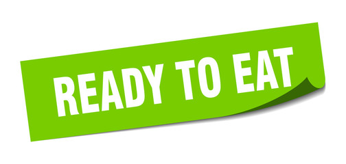 ready to eat sticker. ready to eat square sign. ready to eat. peeler