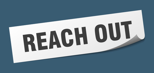 reach out sticker. reach out square sign. reach out. peeler
