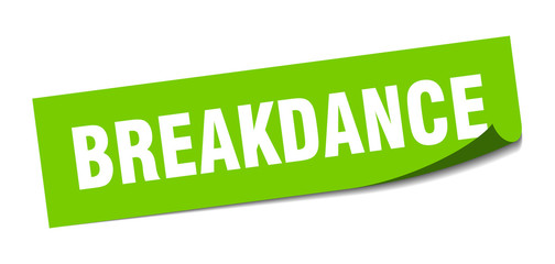 breakdance sticker. breakdance square sign. breakdance. peeler