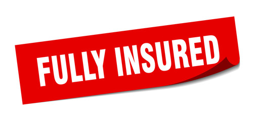 fully insured sticker. fully insured square sign. fully insured. peeler