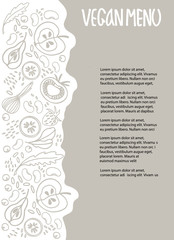 Vegan Menu design template with place for your text. Hand-lettered title. Hand drawn decoration with fruit, vegetables, beans, greens. Warm gray and white background