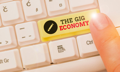 Handwriting text The Gig Economy. Conceptual photo Market of Shortterm contracts freelance work...