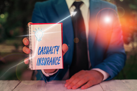 Text Sign Showing Casualty Insurance. Business Photo Text Overage Against Loss Of Property Or Other Liabilities