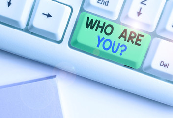 Text sign showing Who Are You question. Business photo showcasing Identify yourself description...