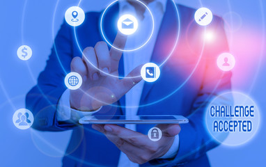 Text sign showing Challenge Accepted. Business photo text to participate or undertake in a competitive situation