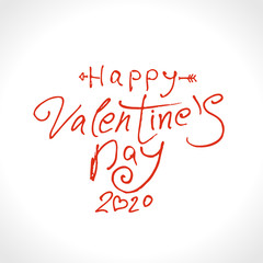 Happy Valentine's Day 2020 modern calligraphy. Valentines day holidays typography print, postcard and more. Vector illustration