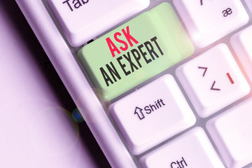 Text sign showing Ask An Expert. Business photo showcasing confirmation that have read understand...