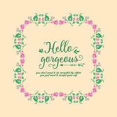 Pink wreath beautiful frame, for hello gorgeous greeting card design. Vector