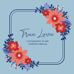 Modern greeting card design for true love, with elegant leaf and floral frame. Vector