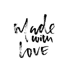 Made with love. Hand made lettering phrase for online store. Vector ink illustration. Modern dry brush calligraphy.