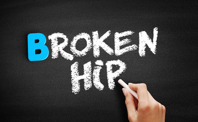 Broken hip text on blackboard, health concept background