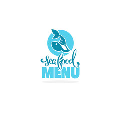 Sea Food Menu Logo, vector template design with hand drawn lettering composition